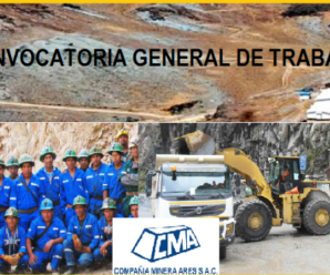 Nueva Convocatoria Laboral Compañia Minera Ares S.A.C