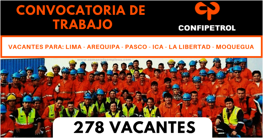 CONFIPETROL ANDINA S.A. Solicita personal Urgente 350 Plazas