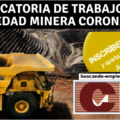 SOCIEDAD MINERA CORONA S.A. Solicita personal con URGENCIA