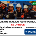 NUEVAS VACANTES PARA TRABAJAR EN CONFIPETROL ANDINA S.A.