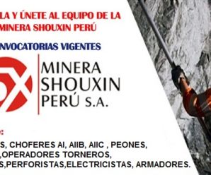 Urgente Vacantes para trabajar en Minera Shouxin S.A 6 Plazas Disponibles