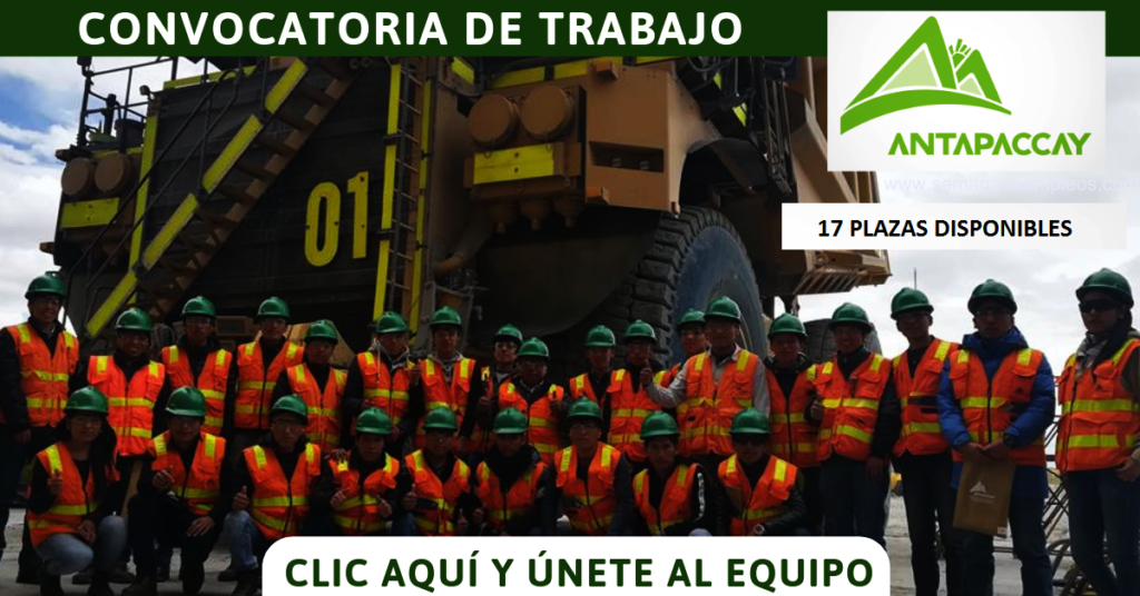 Vacantes para trabajar en Compañía Minera Antapaccay 17 Plazas